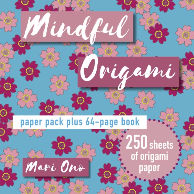 Mindful Origami : Paper Block Plus 64-Page Book, Paperback / softback Book