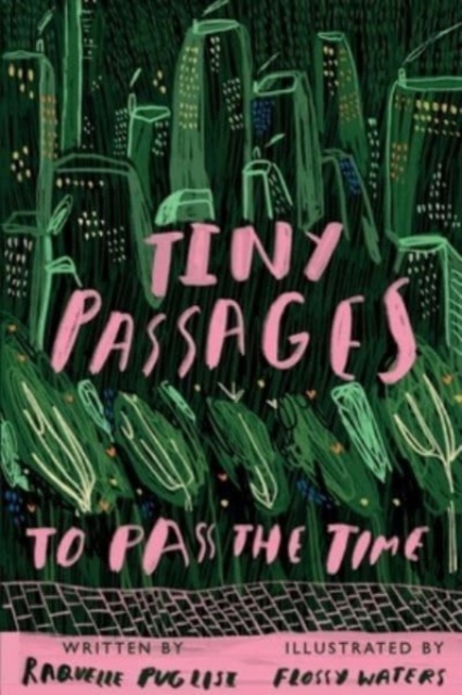 Tiny Passages to Pass the Time, Paperback / softback Book
