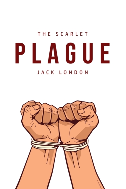 The Scarlet Plague, Paperback / softback Book
