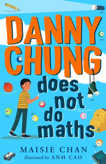 Danny Chung Does Not Do Maths, Paperback / softback Book