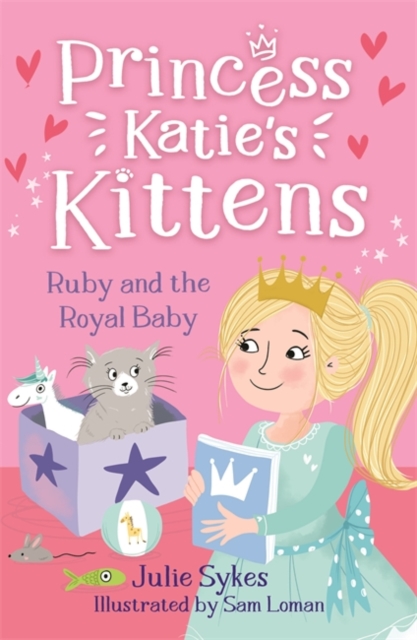 Ruby and the Royal Baby (Princess Katie's Kittens 5), Paperback / softback Book