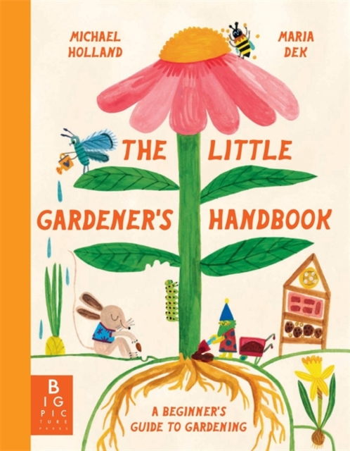 The Little Gardener's Handbook, Hardback Book