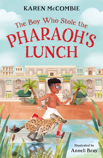 The Boy Who Stole the Pharaoh's Lunch, Paperback / softback Book