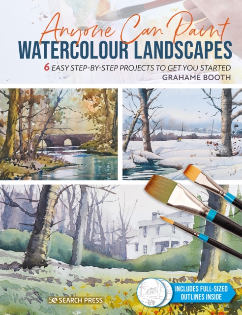 Anyone Can Paint Watercolour Landscapes : 6 Easy Step-by-Step Projects to Get You Started, Paperback / softback Book