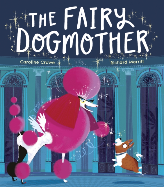 The Fairy Dogmother, Hardback Book