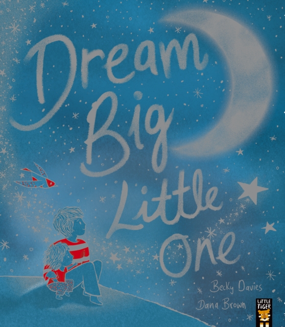 Dream Big, Little One, Paperback / softback Book