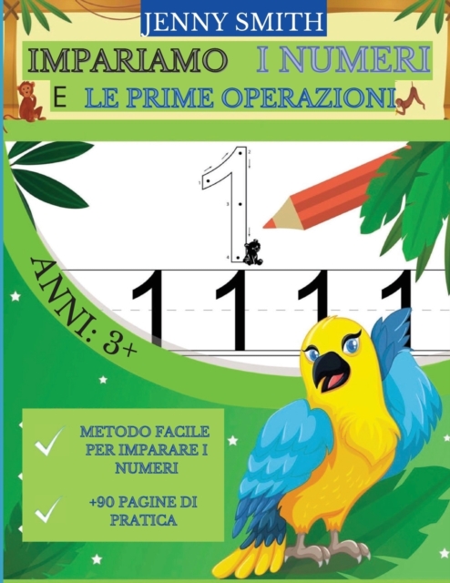 Impariamo I Numeri E Le Prime Operazioni : Eta 3+: Tracciamento dei Numeri, Operazioni Semplici. Divertenti animali da Colorare., Paperback / softback Book