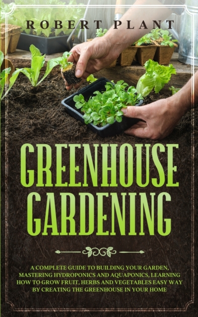 greenhouse gardening, Paperback / softback Book