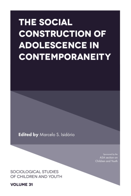 The Social Construction of Adolescence in Contemporaneity, Hardback Book