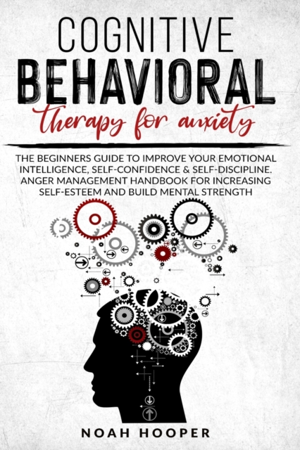 Cognitive Behavioral Therapy for Anxiety, Paperback / softback Book