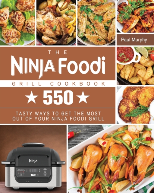 The Ninja Foodi Grill Cookbook, Paperback / softback Book