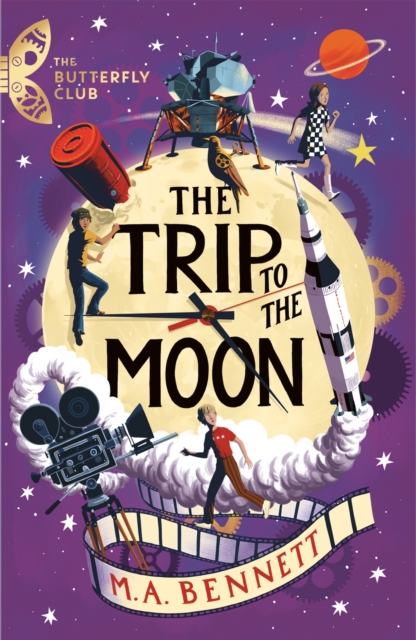 The Butterfly Club: The Trip to the Moon : Book 4 - A time-travelling adventure, Paperback / softback Book