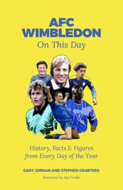 AFC Wimbledon On This Day : History, Facts & Figures from Every Day of the Year, Hardback Book