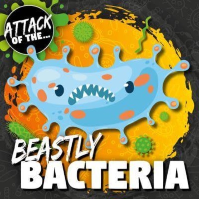 Beastly Bacteria, Paperback / softback Book