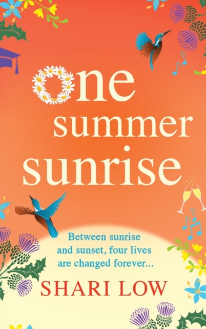 One Summer Sunrise : An uplifting escapist read from bestselling author Shari Low, Hardback Book