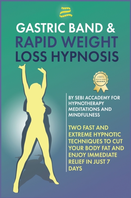 Gastric Band & Rapid Weight Loss Hypnosis, Hardback Book