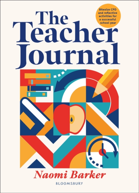 The Teacher Journal : Bitesize Cpd and Reflective Activities for a Successful School Year, PDF eBook