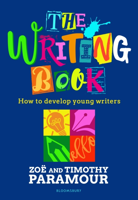 The Writing Book : How to Develop Young Writers, EPUB eBook