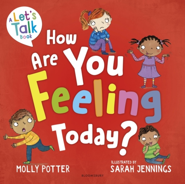 How Are You Feeling Today? : A Let's Talk picture book to help young children understand their emotions, Paperback / softback Book