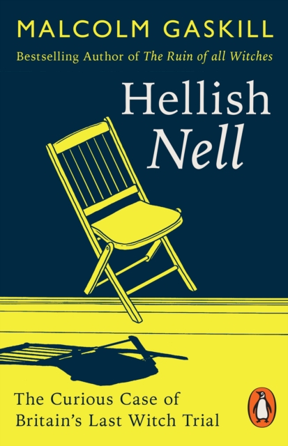 Hellish Nell : Last of Britain's Witches, Paperback / softback Book