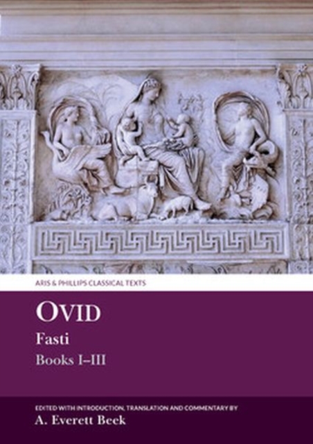 Ovid Fasti: Books I-III, Hardback Book