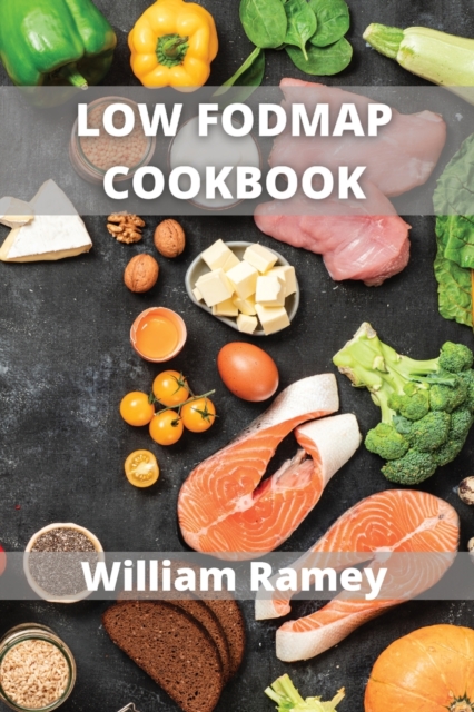 Low Fodmap Cookbook : Vegan LOWFODMAP Recipes, Paperback / softback Book