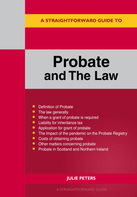 A Straightforward Guide To Probate And The Law : Revised Edition 2022, EPUB eBook
