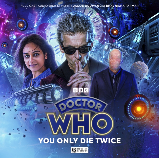 Doctor Who: The Twelfth Doctor Chronicles Volume 3: You Only Live Twice : 3, CD-Audio Book