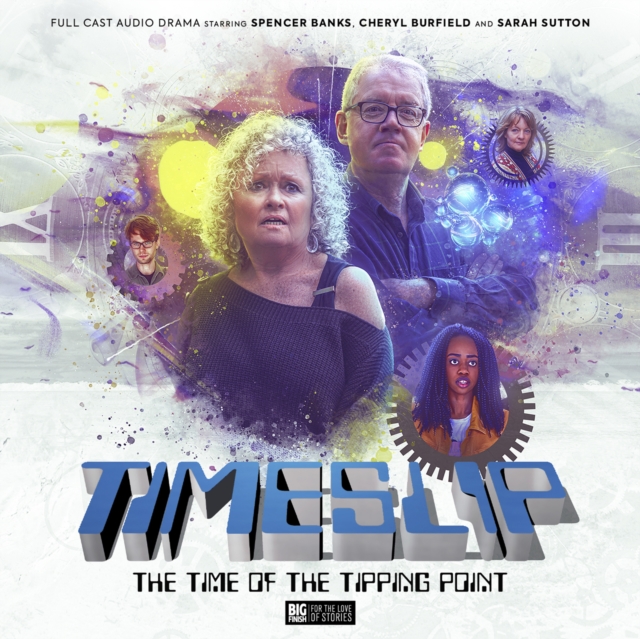 Timeslip Volume 4: The Time of the Tipping Point, CD-Audio Book