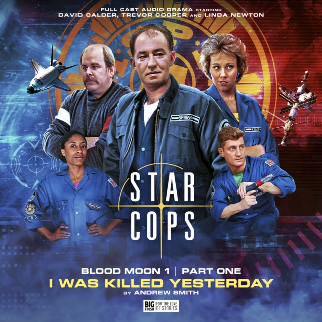 Star Cops 4.1: Blood Moon: I Was Killed Yesterday, CD-Audio Book