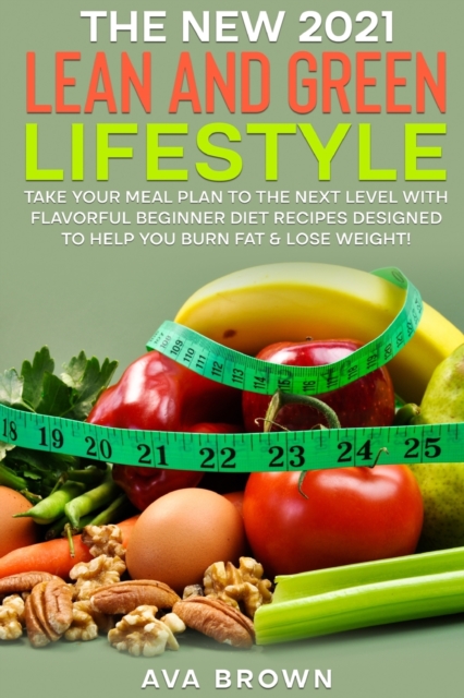 THE NEW 2021 LEAN AND GREEN LIFESTYLE: T, Paperback Book