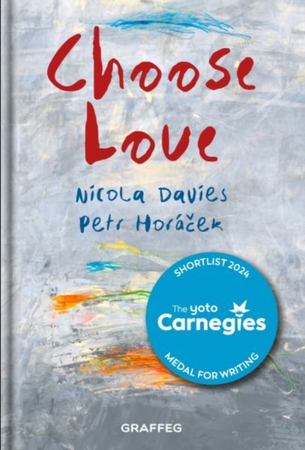 Choose Love, Hardback Book