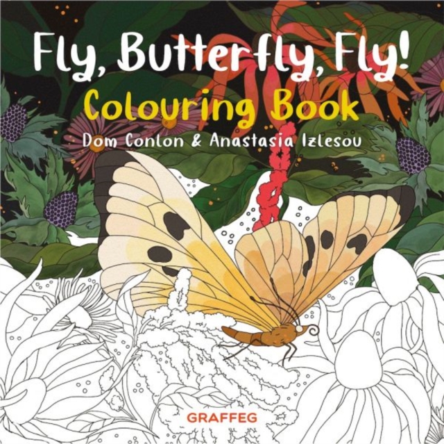 Fly, Butterfly, Fly! Colouring Book, Paperback / softback Book