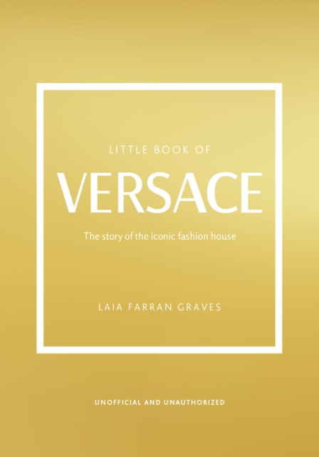 Little Book of Versace : The Story of the Iconic Fashion House, EPUB eBook