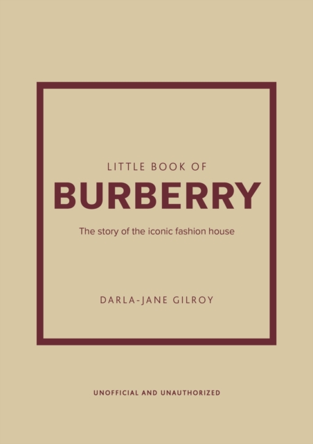 Little Book of Burberry : The Story of the Iconic Fashion House, EPUB eBook