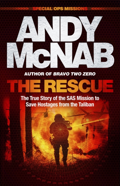 The Rescue : The True Story of the SAS Mission to Save Hostages from the Taliban, Hardback Book