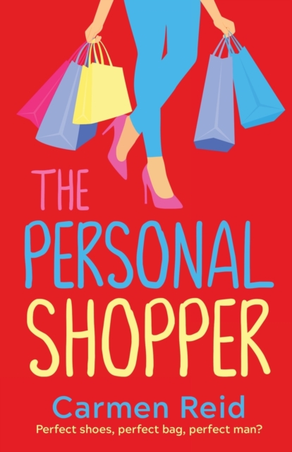 The Personal Shopper : A laugh-out-loud romantic comedy from bestseller Carmen Reid, Paperback / softback Book