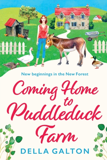 Coming Home to Puddleduck Farm : The start of a BRAND NEW heartwarming series from Della Galton, Paperback / softback Book