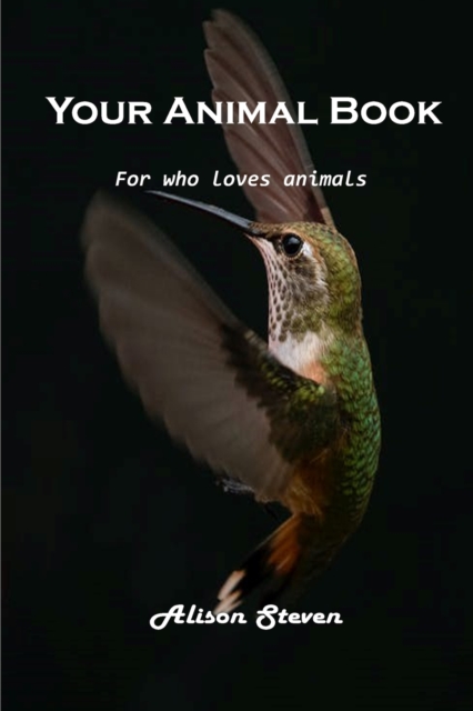 Your Animal Book : For who loves animals, Paperback / softback Book
