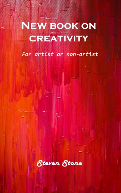 New book on creativity : For artist or non-artist, Hardback Book
