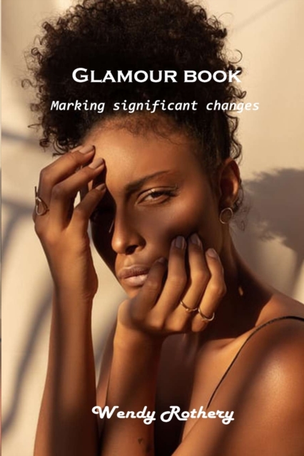 Glamour book : Marking significant changes, Paperback / softback Book
