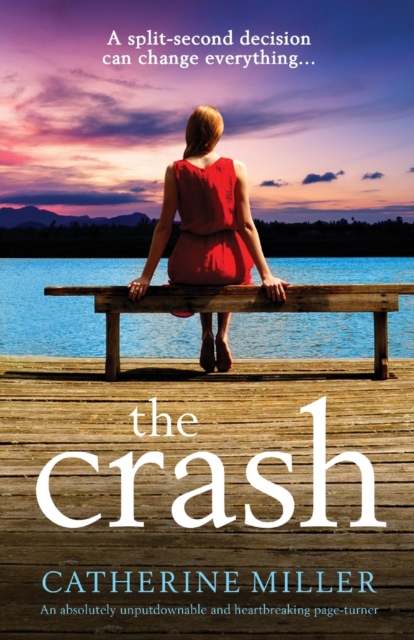 The Crash : An absolutely unputdownable and heartbreaking page-turner, Paperback / softback Book