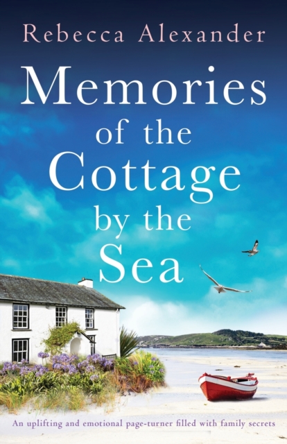 Memories of the Cottage by the Sea : An uplifting and emotional page-turner filled with family secrets, Paperback / softback Book