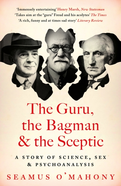 The Guru, the Bagman and the Sceptic : A Story of Science, Sex and Psychoanalysis, EPUB eBook