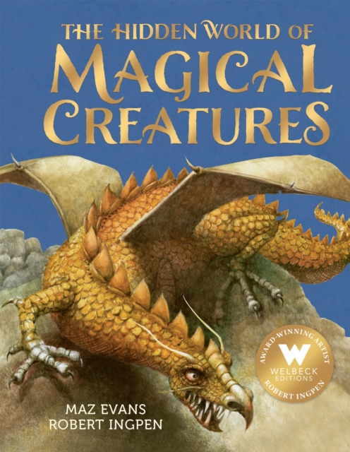 The Hidden World of Magical Creatures, Hardback Book