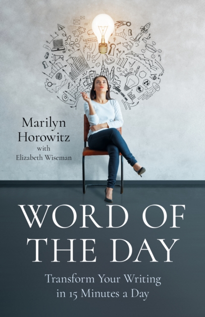 Word of the Day : Transform Your Writing in 15 Minutes a Day, EPUB eBook