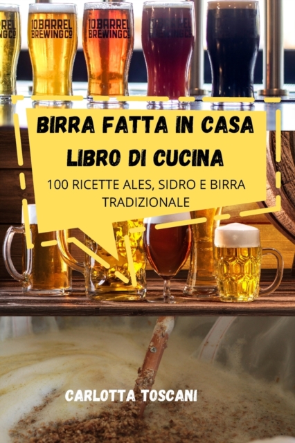 Birra Fatta in Casa Libro Di Cucina, Paperback / softback Book