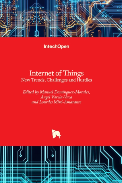 Internet of Things : New Trends, Challenges and Hurdles, Hardback Book