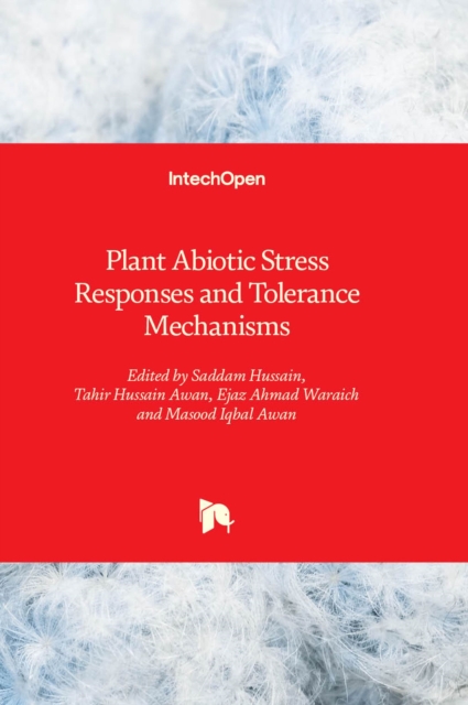 Plant Abiotic Stress Responses and Tolerance Mechanisms, Hardback Book