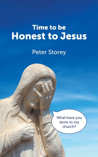 Time to be Honest to Jesus, Paperback / softback Book